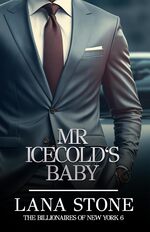 book cover - Lana Stone: Mr. Icecold's Baby